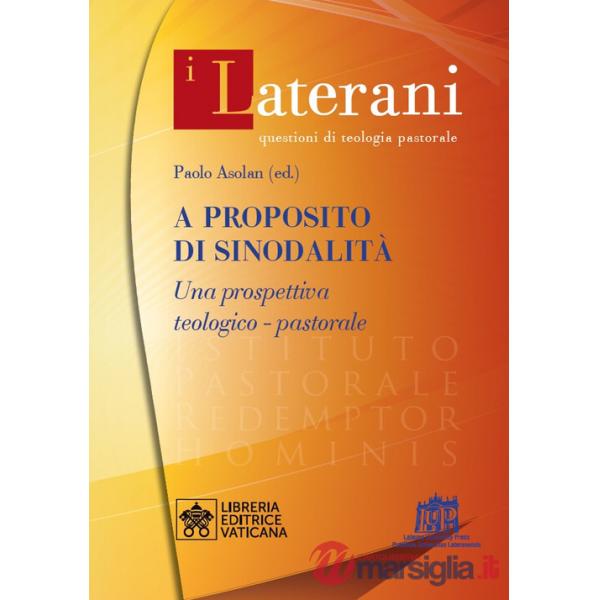 A proposito di sinodalità. Una prospettiva teologico-pastorale