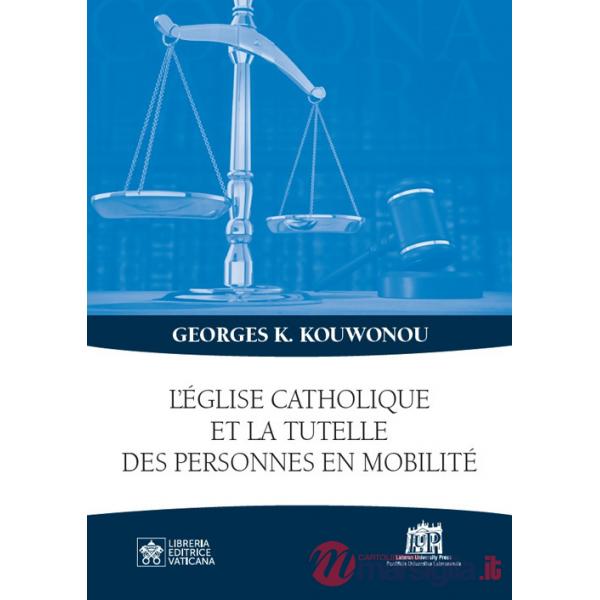Église catholique et la tutelle des personnes en mobilité (L')