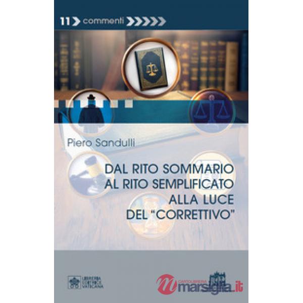Dal rito sommario al rito semplificato alla luce del «correttivo»