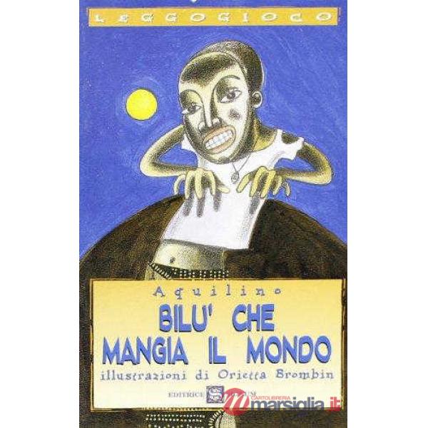 LEGGOGIOCO - BILU' CHE MANGIA MONDO