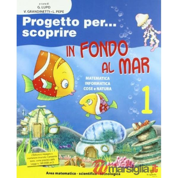 PROGETTO PER SCOPRIRE 1 IN FONDO AL MAR
