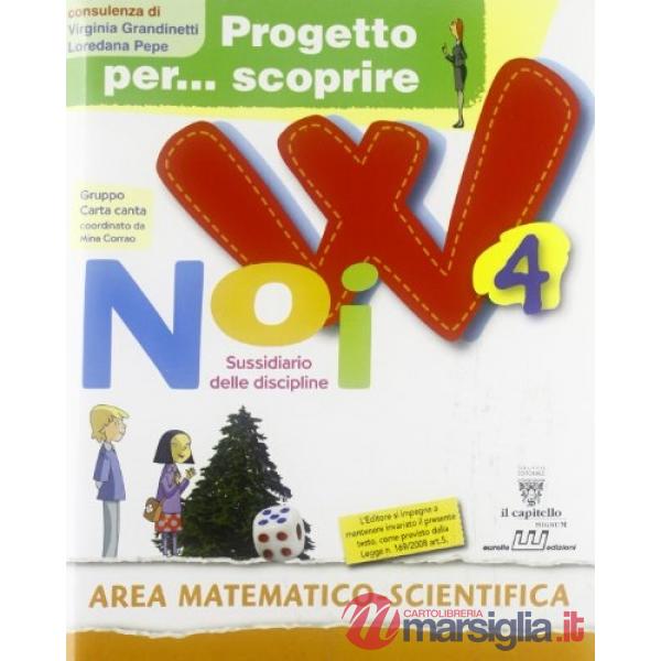 PROGETTO PER SCOPRIRE 4 W NOI AREA MATEMATICO SCIE