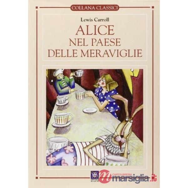 CLASSICI SIGNUM - ALICE PAESE MERAVIGLIE