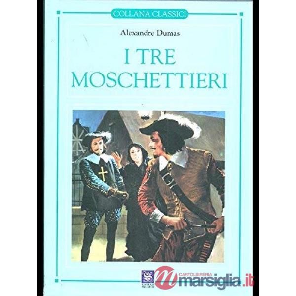 CLASSICI SIGNUM TRE MOSCHETTIERI