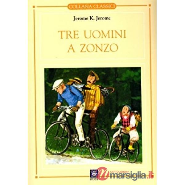 CLASSICI SIGNUM-TRE UOMINI A ZONZO