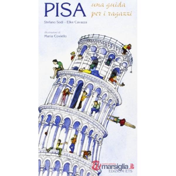 Pisa. Una guida per i ragazzi