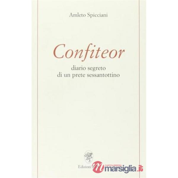 Confiteor. Diario segreto di un prete sessantottino