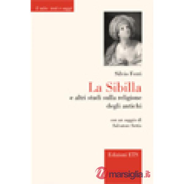 Sibilla e altri studi sulla religione e gli dei greci (La)