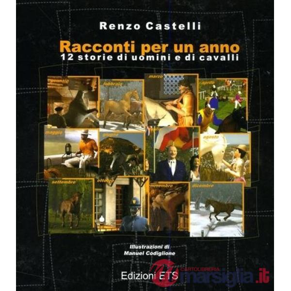 Racconti per un anno. 12 storie di uomini e di cavalli