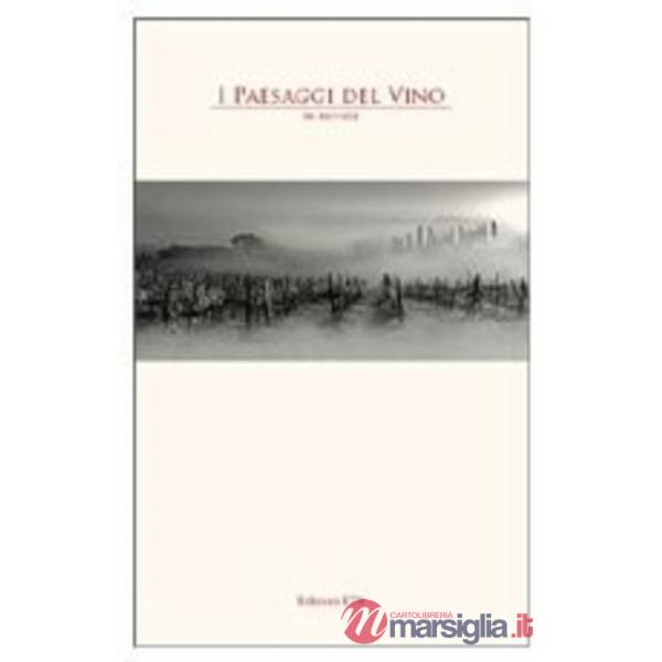 Paesaggi del vino. Tre racconti (I)