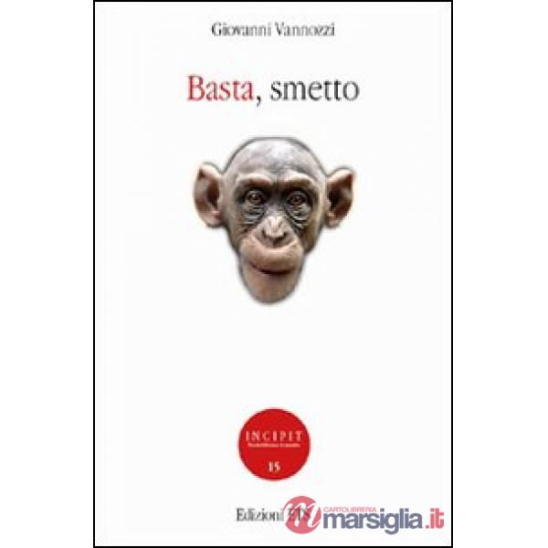 Basta, smetto