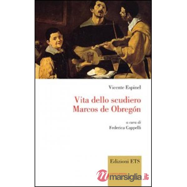 Vita dello scudiero Marcos de Obregon