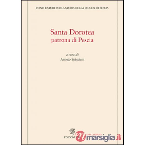 Santa Dorotea. Patrona di Pescia