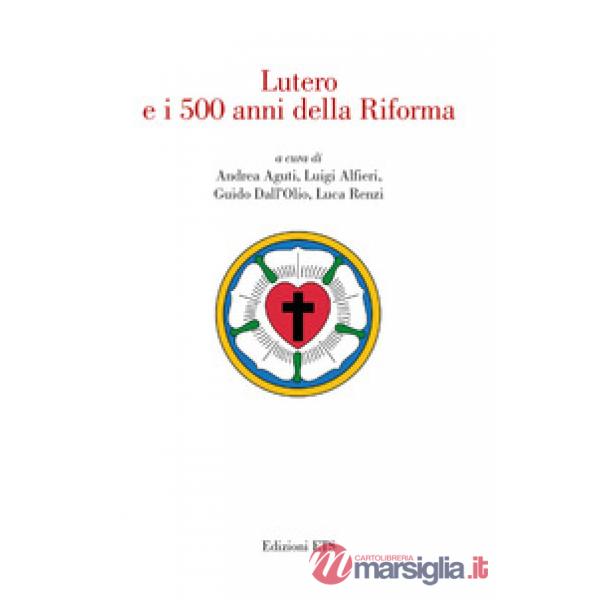 Lutero e i 500 anni della Riforma