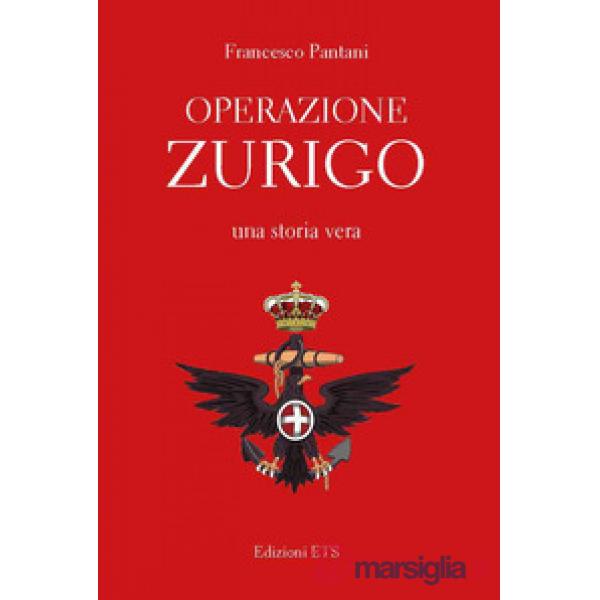 Operazione Zurigo. Una storia vera