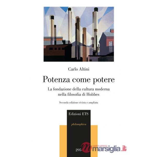 Potenza come potere. La fondazione della cultura moderna nella filosofia di Hobbes
