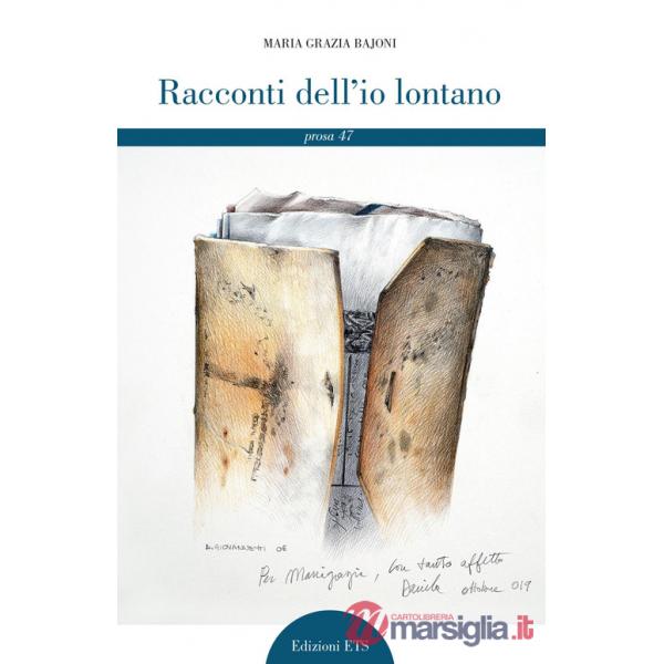 Racconti dell'io lontano