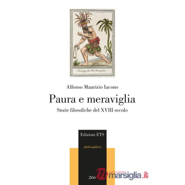 Paura e meraviglia. Storie filosofiche del XVIII secolo