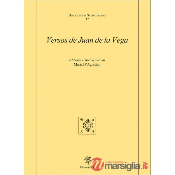 Versos de Juan de la Vega. Ediz. critica