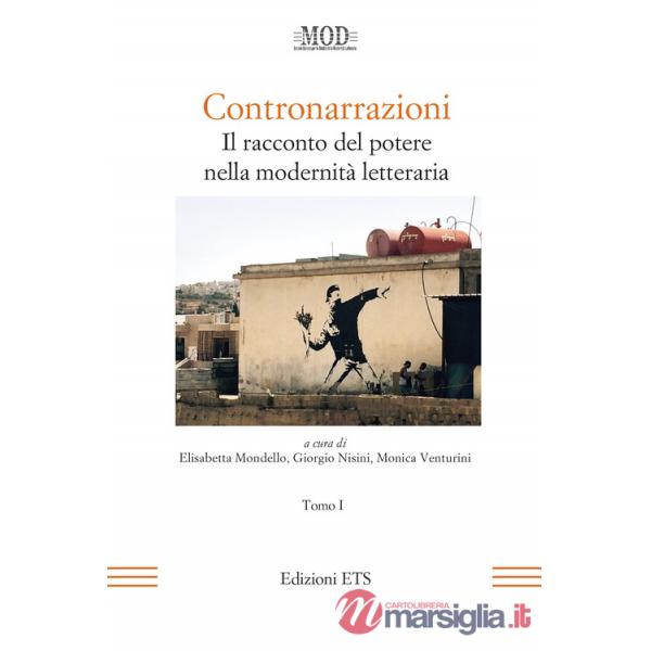 Contronarrazioni. Il racconto del potere nella modernità letteraria. Vol. 1