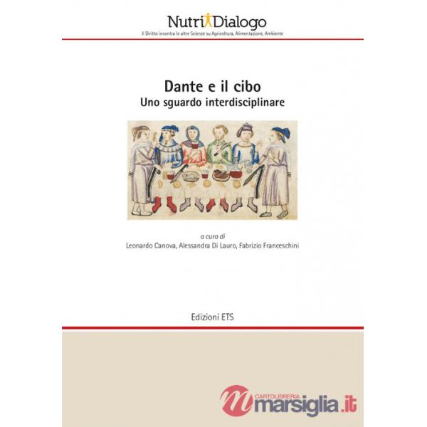 Dante e il cibo. Uno sguardo interdisciplinare