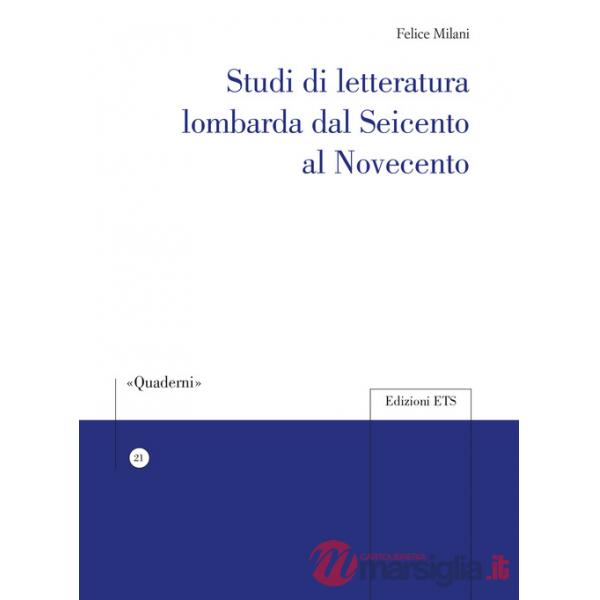 Studi di letteratura lombarda dal Seicento al Novecento