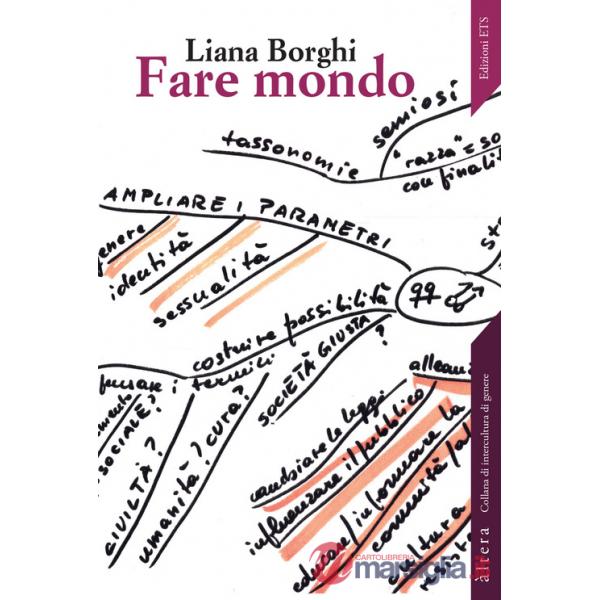 Fare mondo. Affetti, pratiche, femminismi