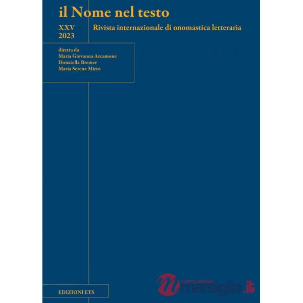 Nome nel testo. Rivista internazionale di onomastica letteraria (2023) (Il). Vol. 25