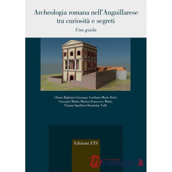 Archeologia romana nell'Anguillarese. Una guida