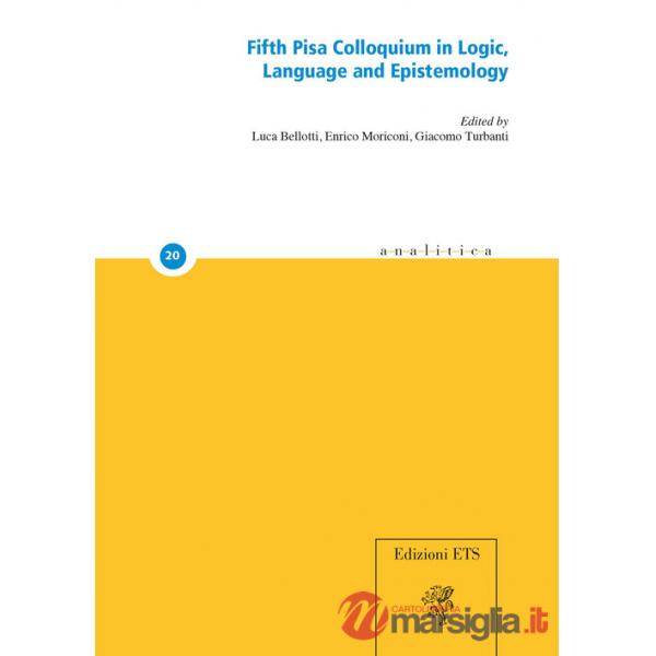 Fifth Pisa colloquium in logic, language and epistemology