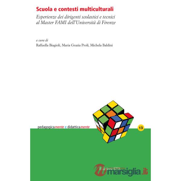 Scuola e contesti multiculturali. Esperienze dei dirigenti scolastici e tecnici al Master FAMI dell'Università di Firenze