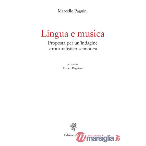 Lingua e musica. Proposta per un'indagine strutturalistico-semiotica