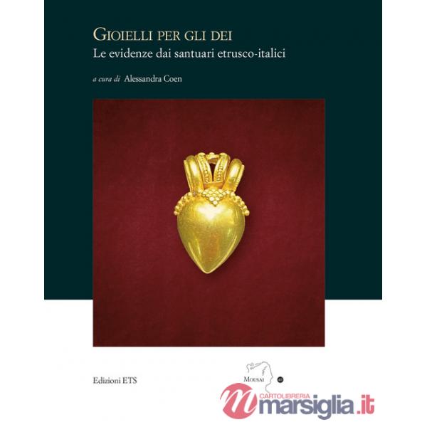 Gioielli per gli dei. Le evidenze dai santuari etrusco-italici