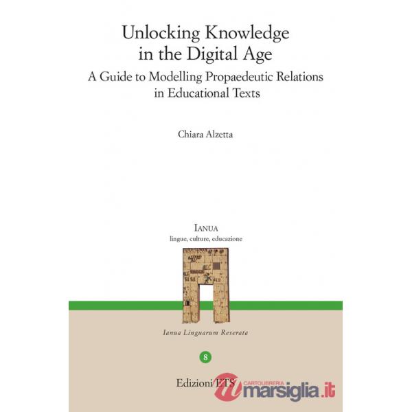 Unlocking knowledge in the digital age. A guide to modelling propaedeutic relations in educational texts