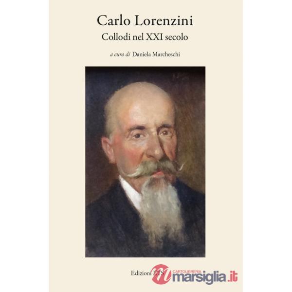 Carlo Lorenzini. Collodi nel XXI secolo