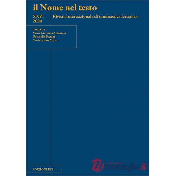Nome nel testo. Rivista internazionale di onomastica letteraria (2024) (Il). Vol. 26