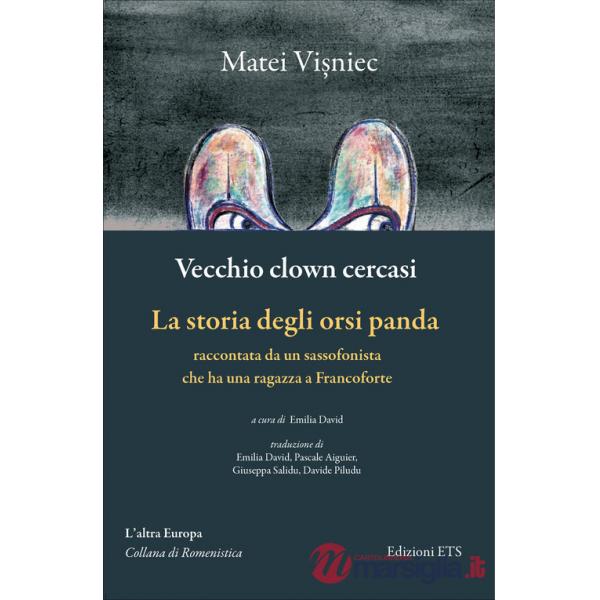 Vecchio clown cercasi-La storia degli orsi panda raccontata da un sassofonista che ha una ragazza a Francoforte
