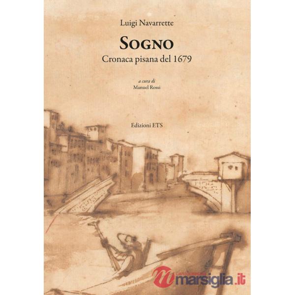 Sogno. Cronaca pisana del 1679