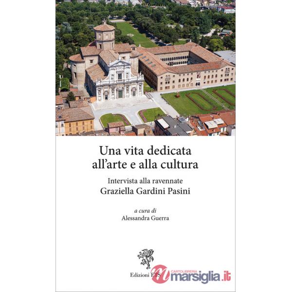 Una vita dedicata all'arte e alla cultura. Intervista alla ravennate Graziella Gardini Pasini