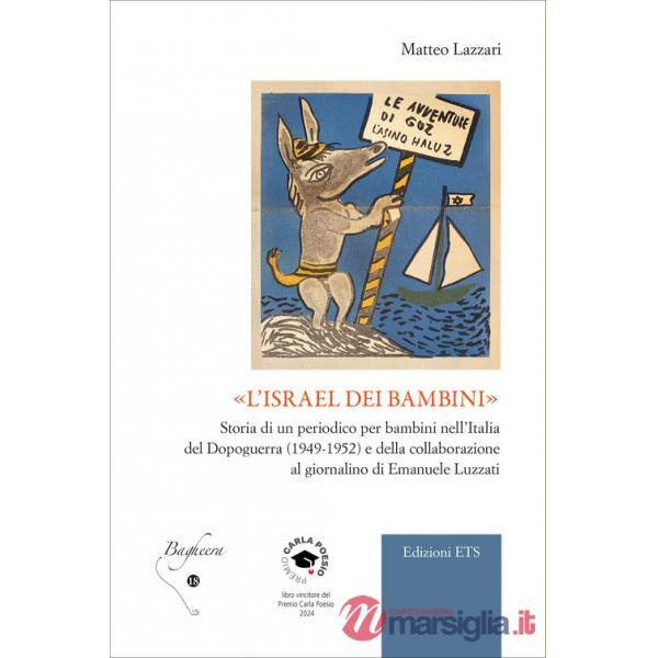 «L'Israel dei bambini». Storia di un periodico per bambini nell'Italia del Dopoguerra (1949-1952) e della collaborazione al gior