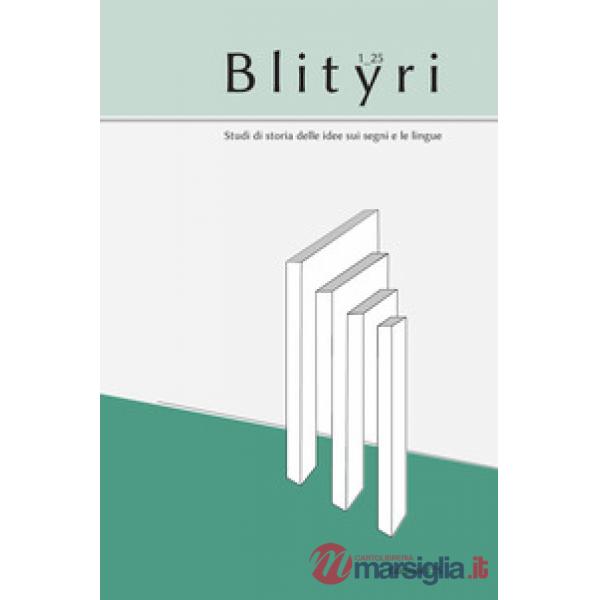 Blityri. Studi di storia delle idee sui segni e le lingue (2025). Vol. 1