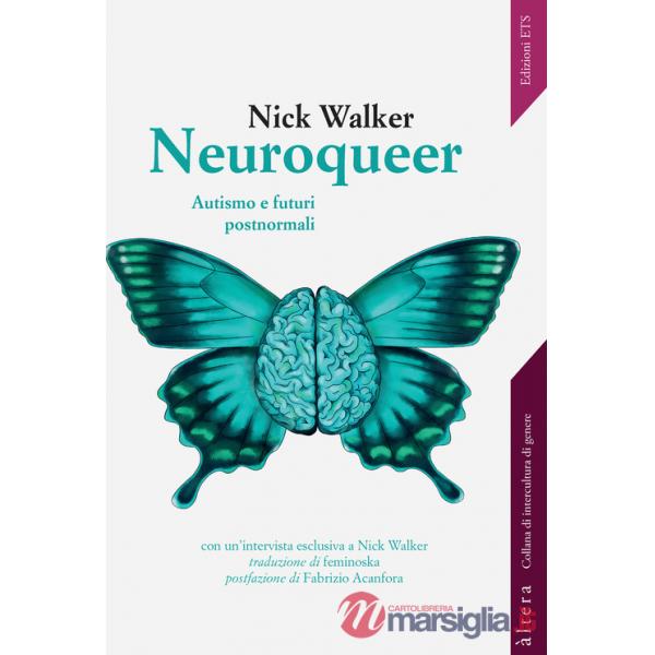 Neuroqueer. Autismo e futuri post-normali