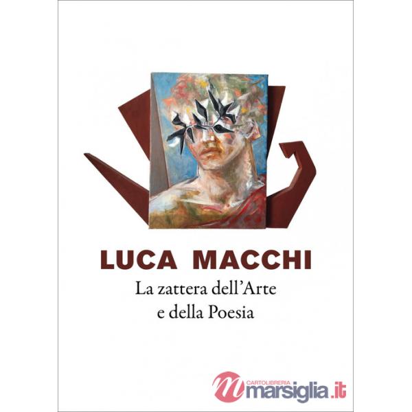 Zattera dell'arte e della poesia nel flusso del mito e del sacro (La)