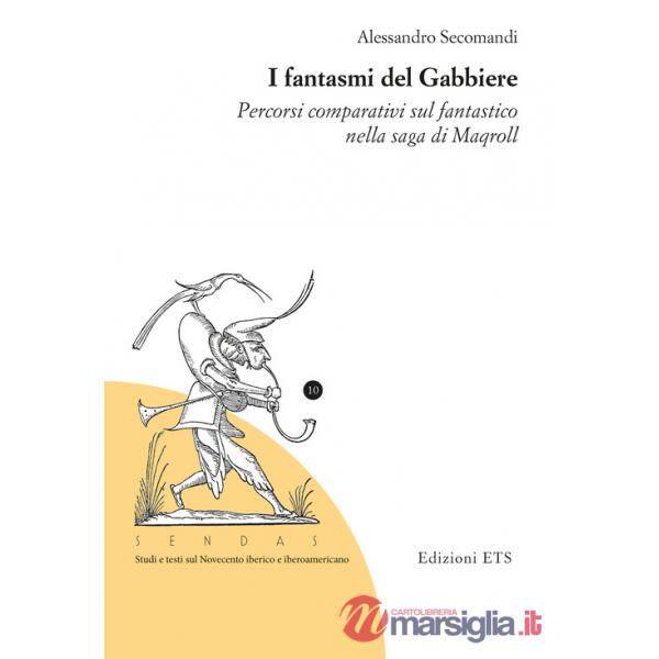 Fantasmi del Gabbiere. Percorsi comparativi sul fantastico nella saga di Maqroll (I)
