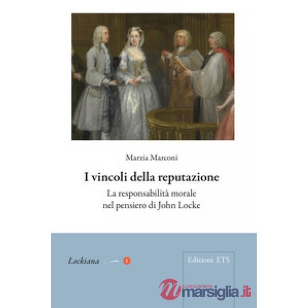 Vincoli della reputazione. La responsabilità morale nel pensiero di John Locke (I)