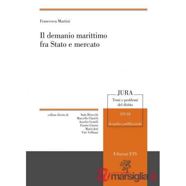 Demanio marittimo fra stato e mercato (Il)