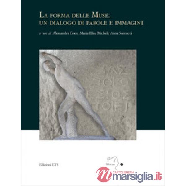 Forma delle muse: un dialogo di parole e immagini (La)