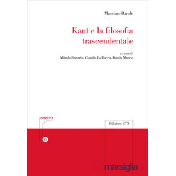 Kant e la filosofia trascendentale