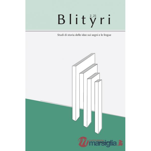 Blityri. Studi di storia delle idee sui segni e le lingue (2025). Vol. 2