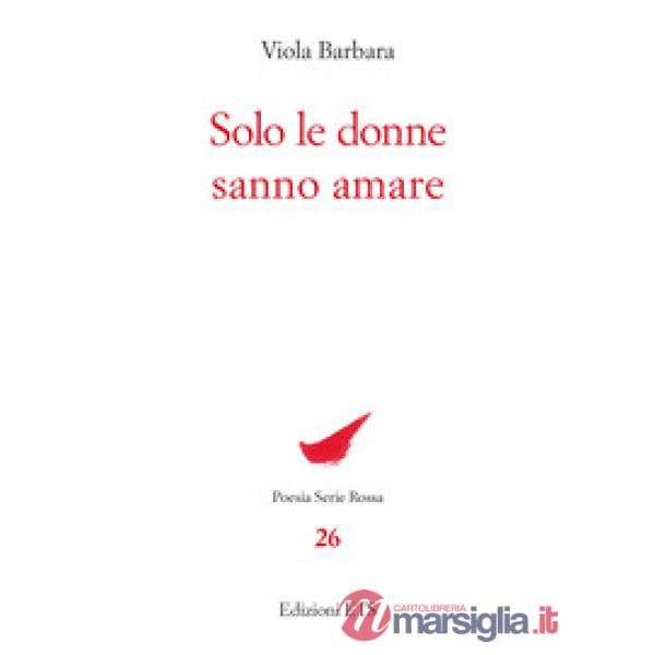Solo le donne sanno amare